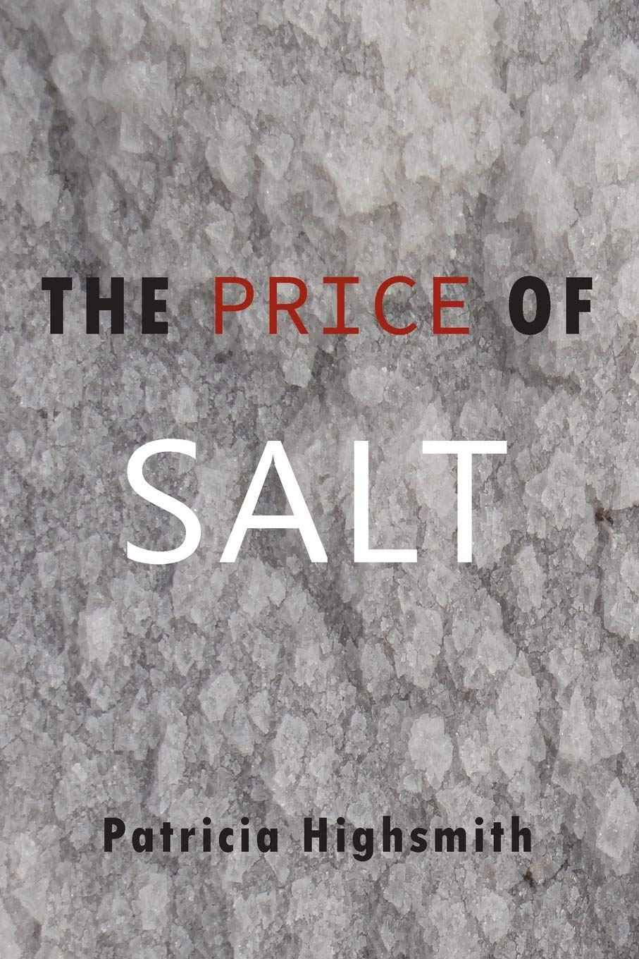 The Price of Salt ;-PaperbackÐ by Patricia Highsmith , Claire Morgan