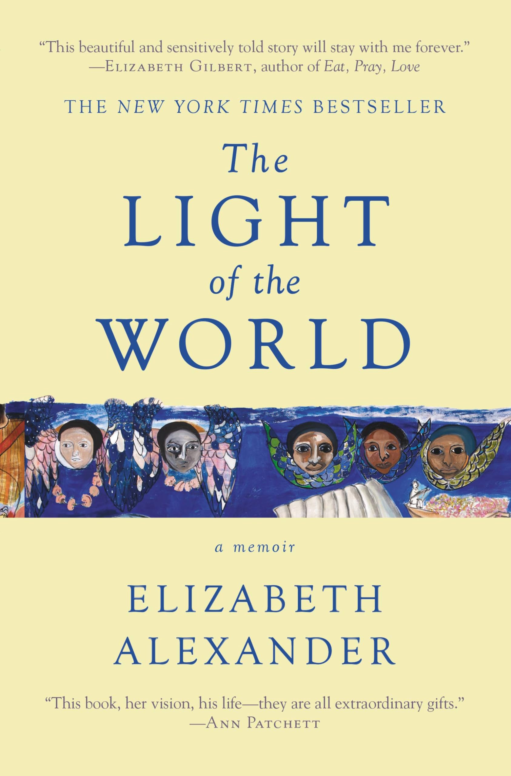 Front cover of the book 'The Light of the World: A Memoir (Pulitzer Prize in Letters: Biography Finalist)' by Alexander, Elizabeth.