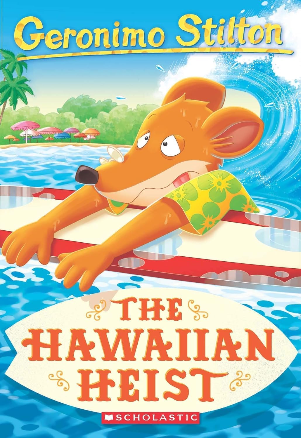 Front cover of the book 'Geronimo Stilton #72: The Hawaiian Heist' by Geronimo Stilton.