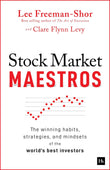 Front cover of the book 'Stock Market Maestros: The winning habits, strategies, and mindsets of the world's best investors' by Lee Freeman-Shor and Clare Flynn Levy.