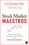 Front cover of the book 'Stock Market Maestros: The winning habits, strategies, and mindsets of the world's best investors' by Lee Freeman-Shor and Clare Flynn Levy.