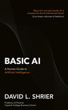 Front cover of the book 'Basic AI: A Human Guide to Artificial Intelligence' by David L. Shrier.