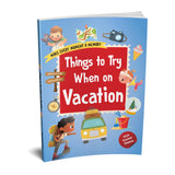 Front cover of the book 'Things to Try When on Holiday: An Adventure Journal: Holiday Journal | A Creative Travel Diary for Kids | Fun Prompts, D' by Nil.