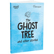Front cover of the book 'The Ghost Tree and Other Stories' by Parragon Books.
