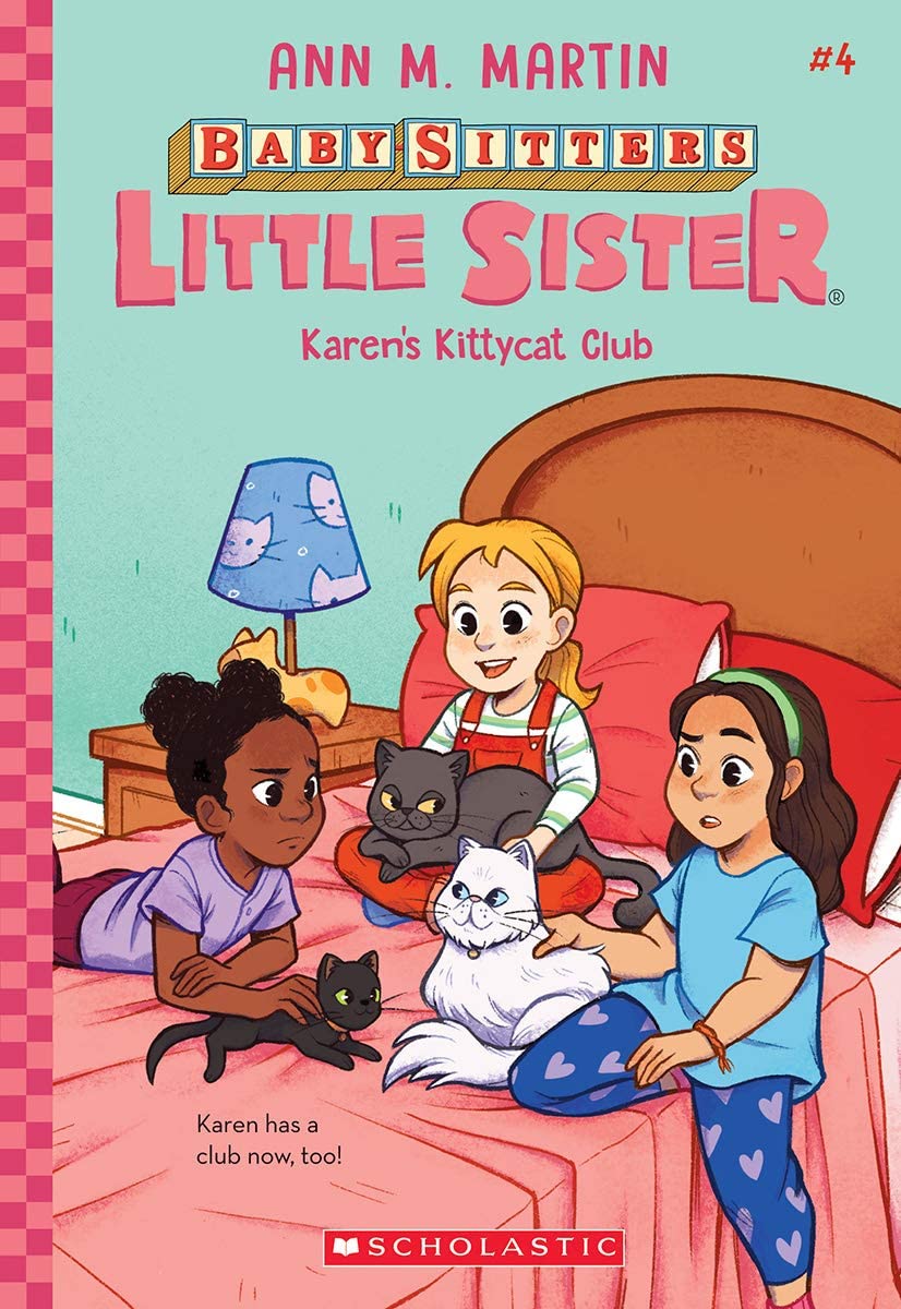 Front cover of the book 'The Baby-Sitters Little Sister #4: Karen's Kittycat Club' by Ann M Martin.