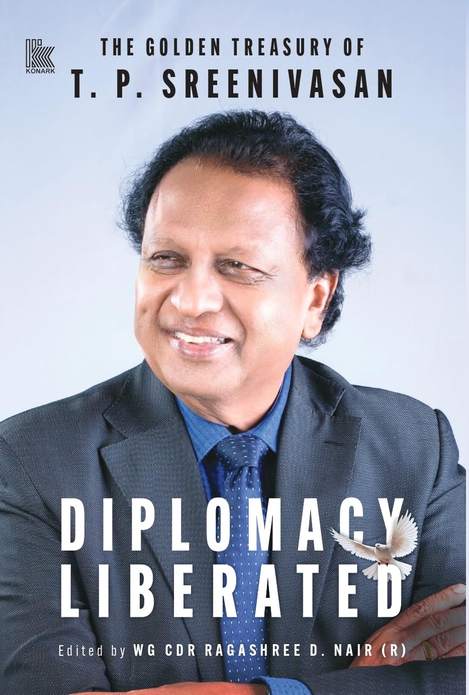 Front cover of the book 'Diplomacy Liberated' by Wg Cdr Ragashree D.Nair.