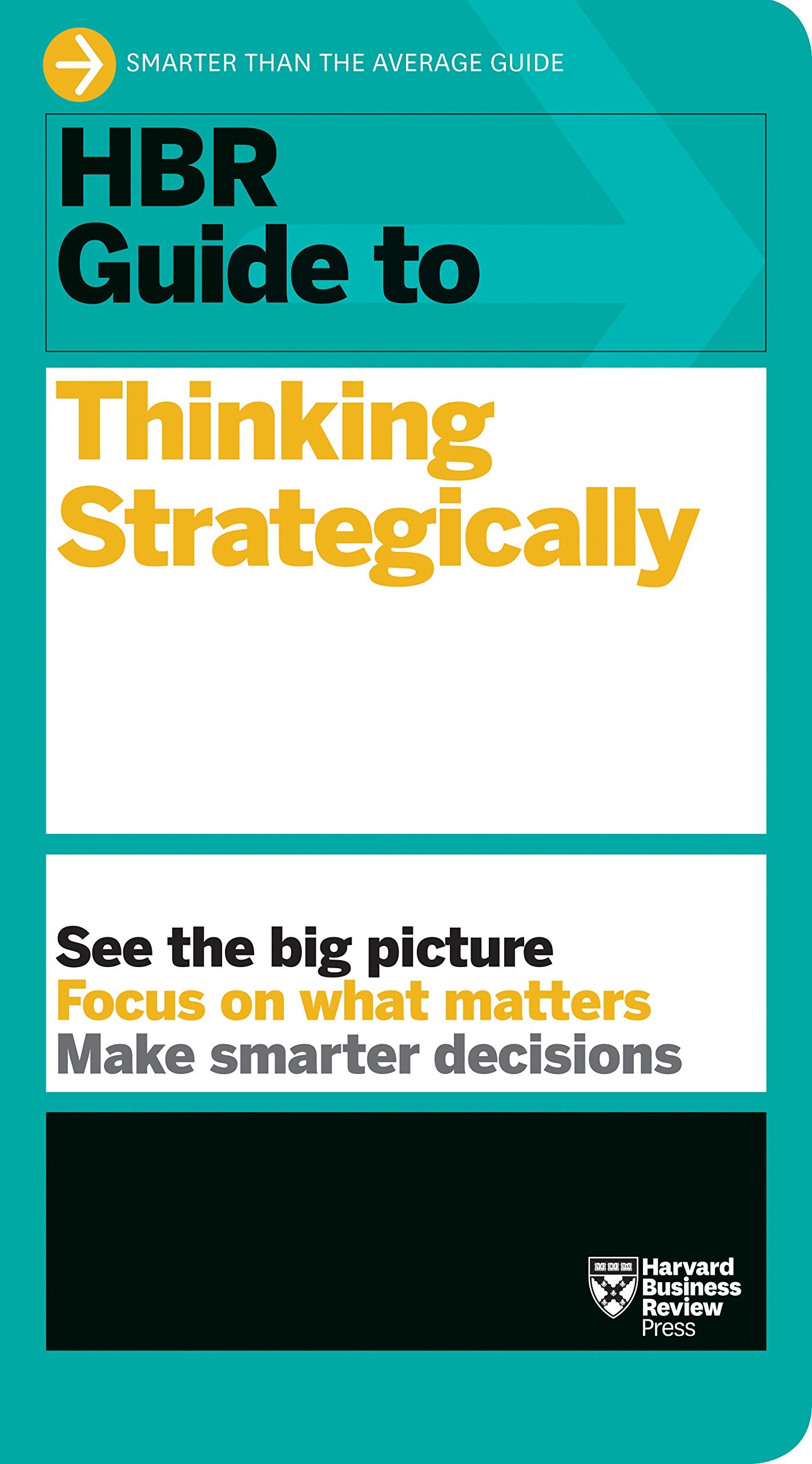 Front cover of the book 'HBR Guide to Thinking Strategically (HBR Guide Series)' by Review, Harvard Business.