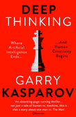 Front cover of the book 'Deep Thinking: Where Machine Intelligence Ends and Human Creativity Begins' by Garry Kasparov.