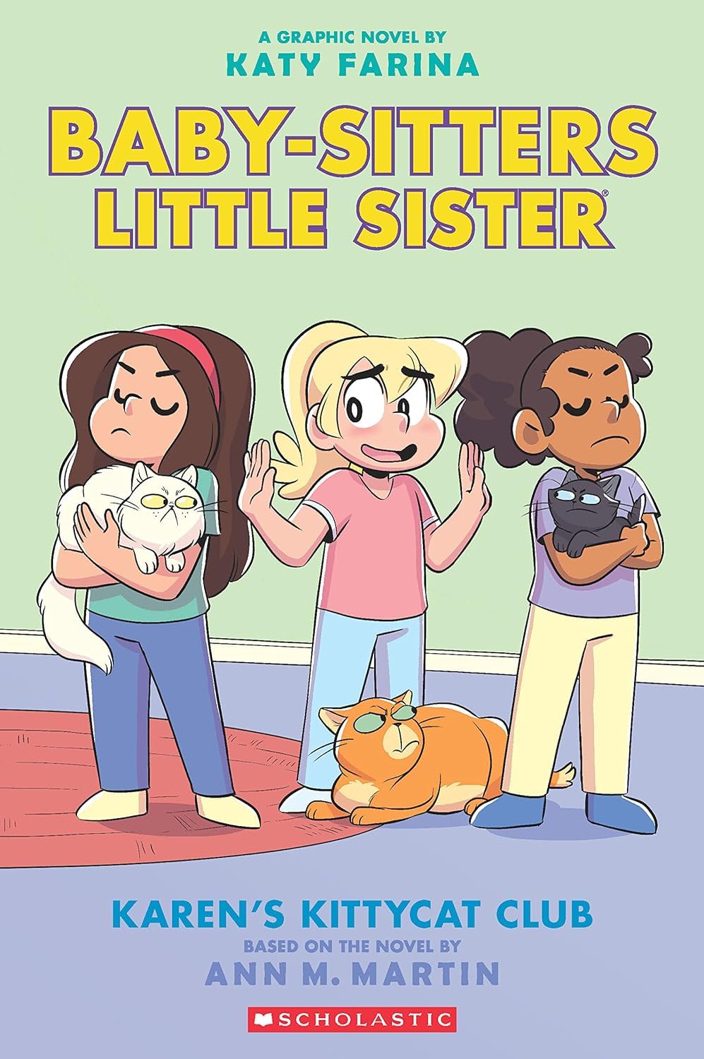 Front cover of the book 'Baby-sitters Little Sister Graphic Novel #4: Karens Kittycat Club' by Ann M Martin.