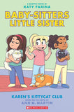 Front cover of the book 'Baby-sitters Little Sister Graphic Novel #4: Karens Kittycat Club' by Ann M Martin.