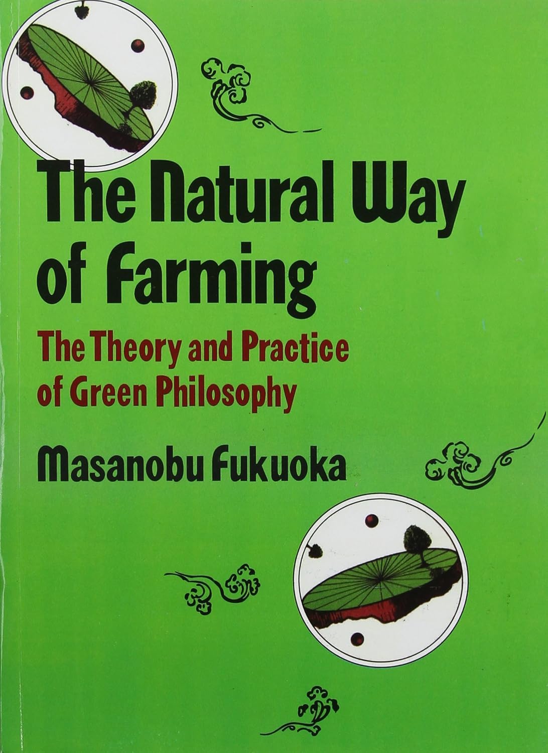 Natural Way of Farming: The Theory and Practice of Green Philosophy NYBooksHub