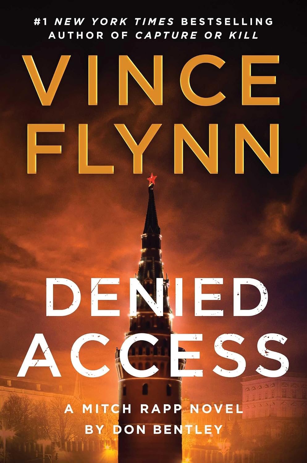 Denied Access: A Mitch Rapp Novel by Don Bentley (Volume 24) NYBooksHub