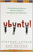 Front cover of the book 'Ubuntu!: An Inspiring Story About an African Tradition of Teamwork and Collaboration' by Nelson Bob.