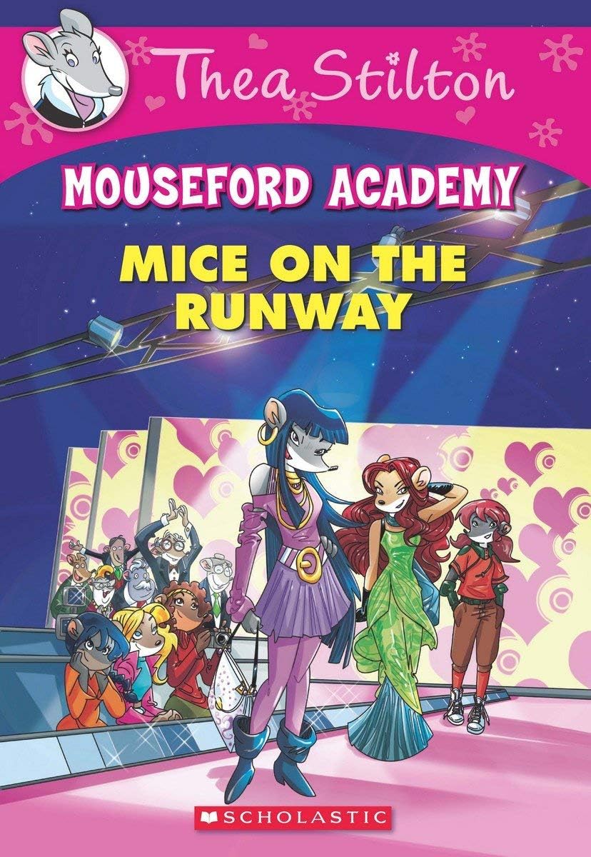 Front cover of the book 'Thea Stilton Mouseford Academy #12: Mice on the Runway' by Geronimo Stilton.