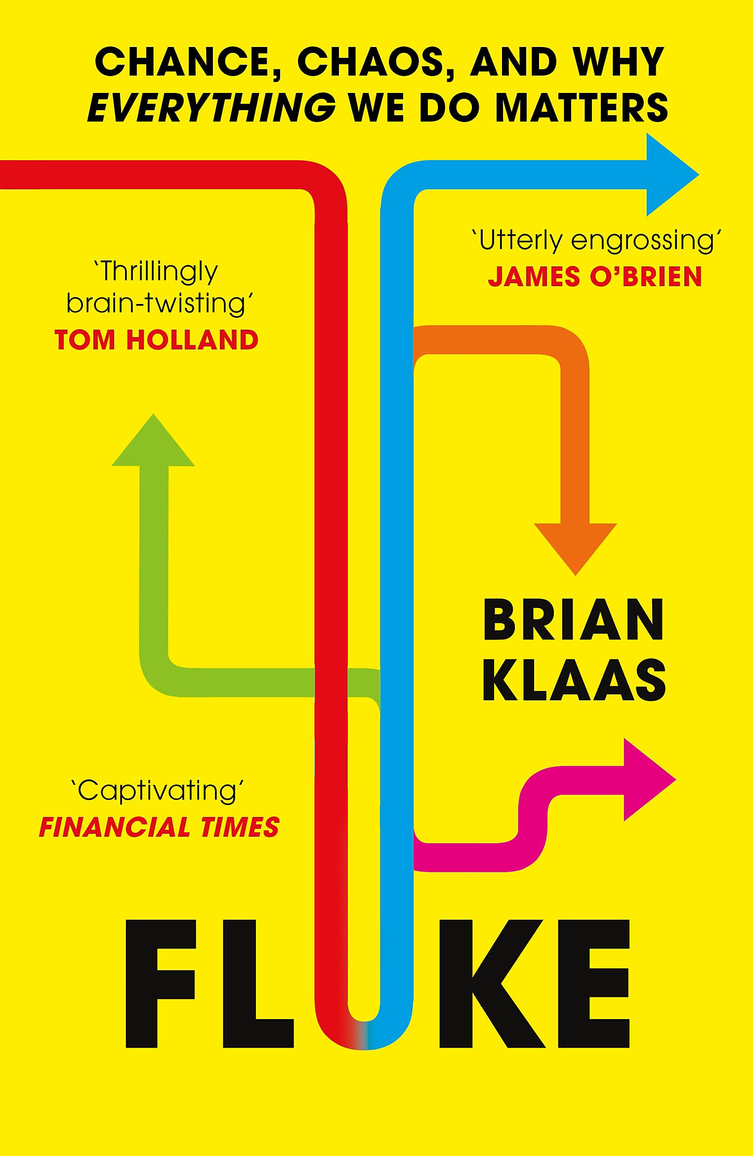Front cover of the book 'Fluke: Chance, Chaos, and Why Everything We Do Matters' by Brian Klaas.