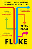 Front cover of the book 'Fluke: Chance, Chaos, and Why Everything We Do Matters' by Brian Klaas.
