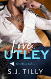Love, Utley: Love Letters Book One: 1 --- PaperbackÐ   by S J Tilly