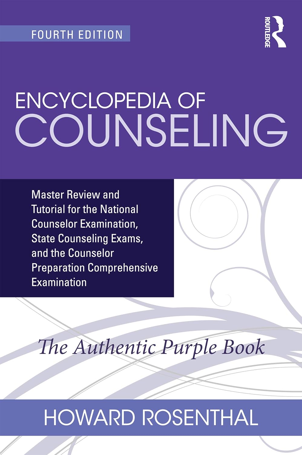 Encyclopedia of Counseling: Master Review and Tutorial for the National Counselor Examination, State Counseling Exams, and the Counselor Preparation Comprehensive Examination NYBooksHub