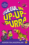 Front cover of the book 'Gulgul in Up-Up-Purra' by Rajagopalan, Ashok.