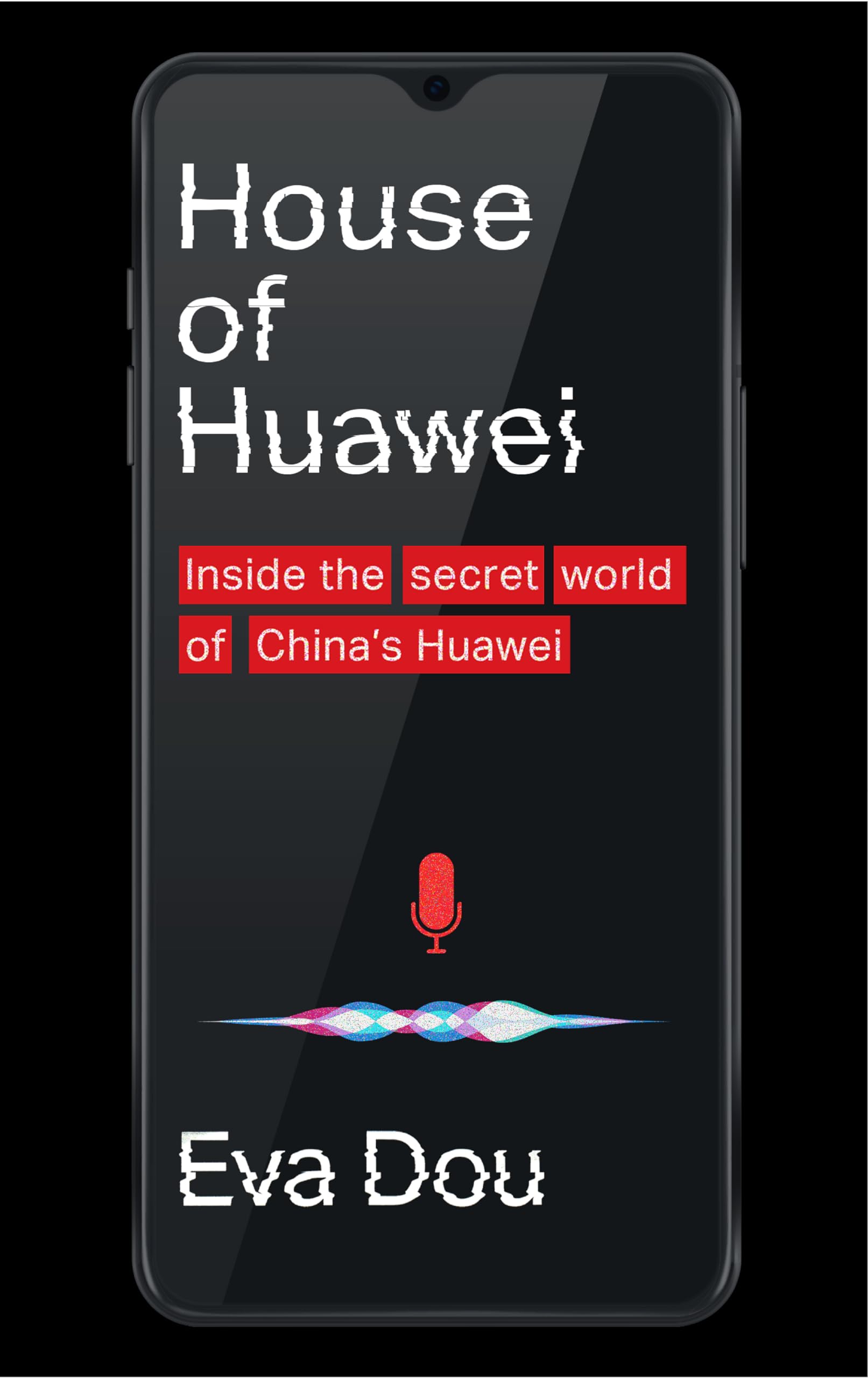 Front cover of the book 'House of Huawei' by Eva Dou.