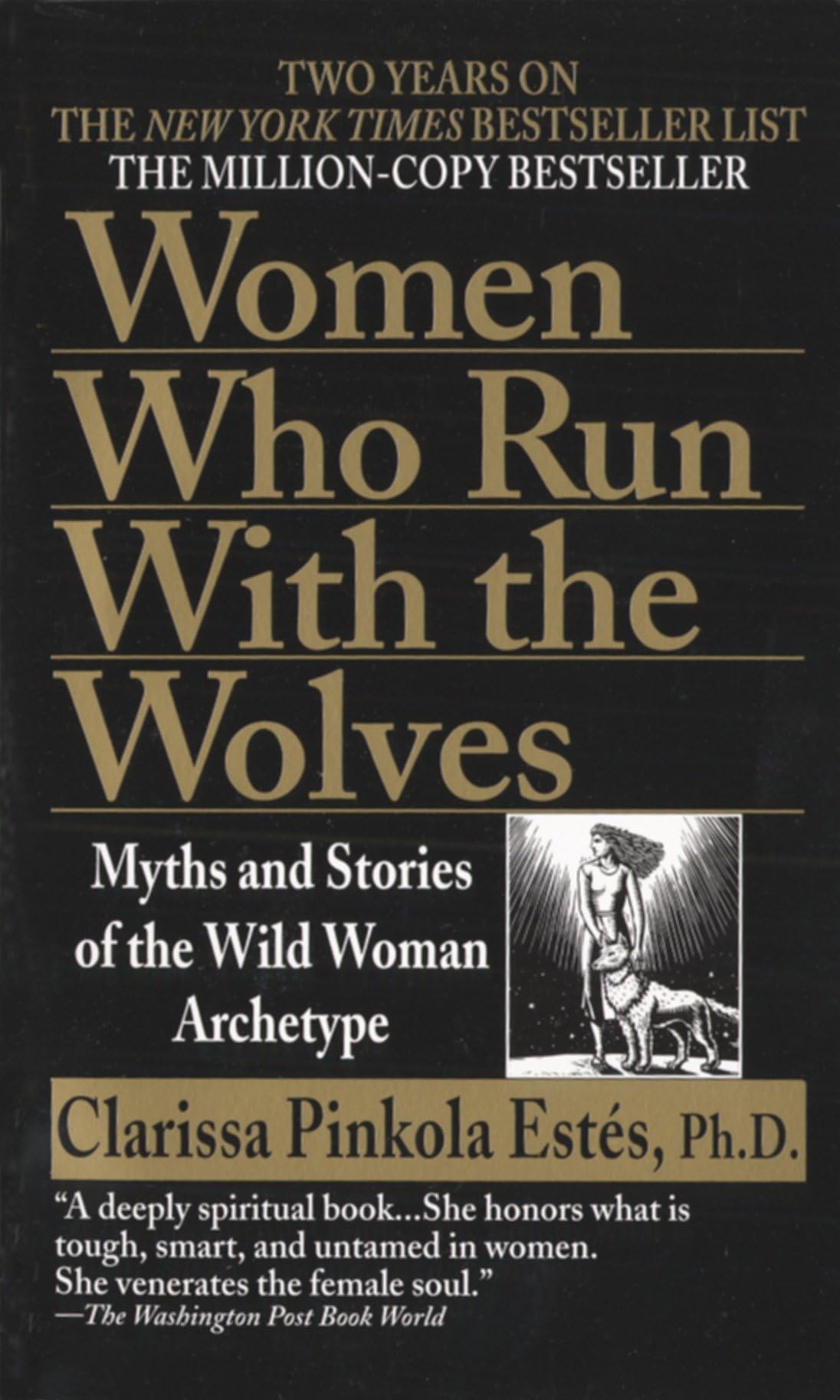 Front cover of the book 'Women Who Run with the Wolves: Myths and Stories of the Wild Woman Archetype' by Clarissa Pinkola Estes.