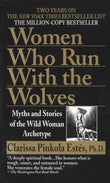 Front cover of the book 'Women Who Run with the Wolves: Myths and Stories of the Wild Woman Archetype' by Clarissa Pinkola Estes.