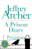 Front cover of the book 'A Prison Diary Volume II: Purgatory (The Prison Diaries)' by Jeffrey Archer.