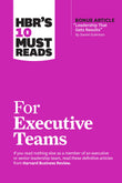 Front cover of the book 'HBR's 10 Must Reads for Executive Teams' by Review, Harvard Business.