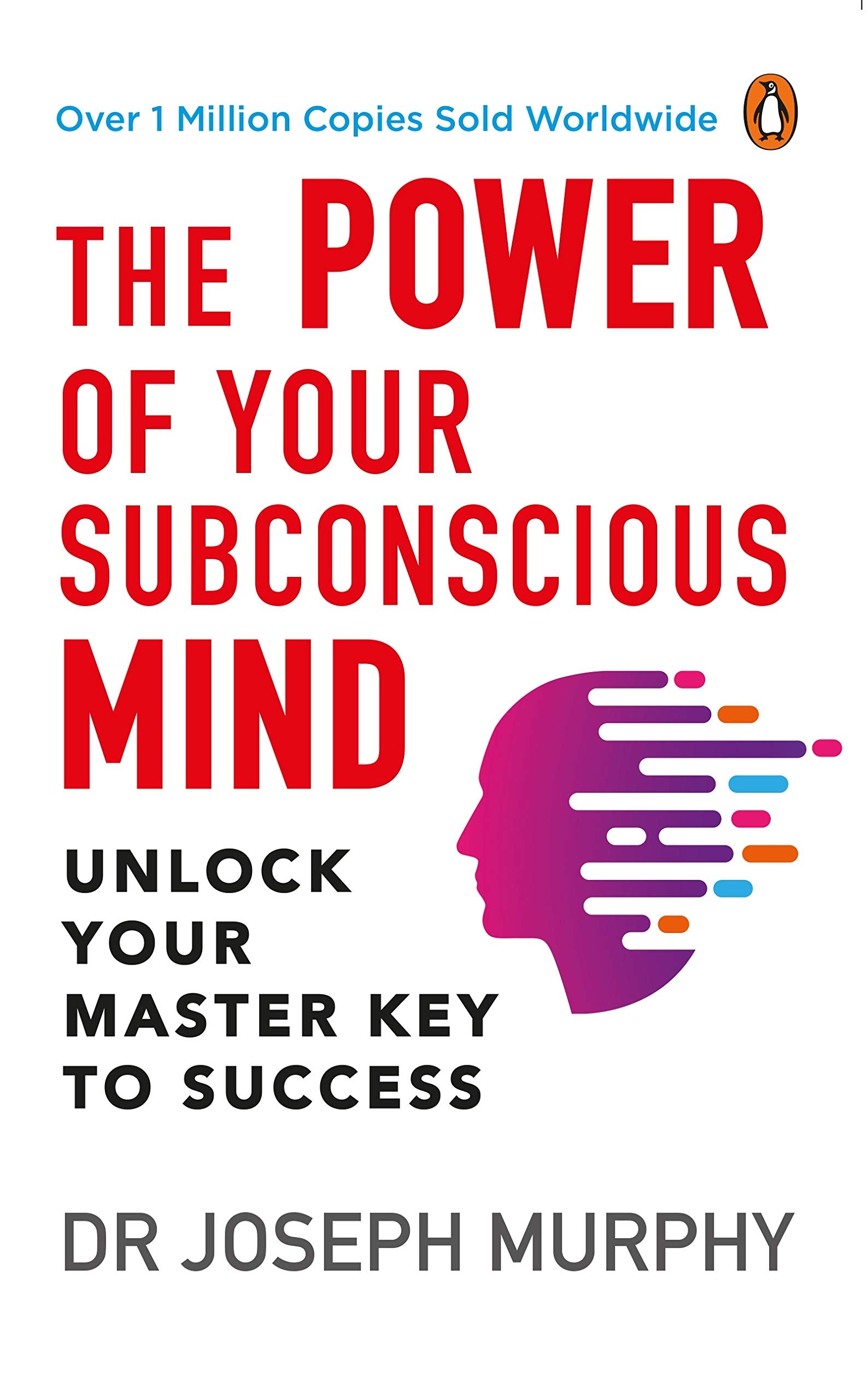 Front cover of the Paperback book 'The Power of Your Subconscious Mind (PREMIUM PAPERBACK, PENGUIN INDIA): A personal transformation and development book' by Murphy, Joseph.