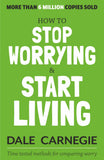 Front cover of the book 'How to Stop Worrying and Start Living' by Dale Carnegie.