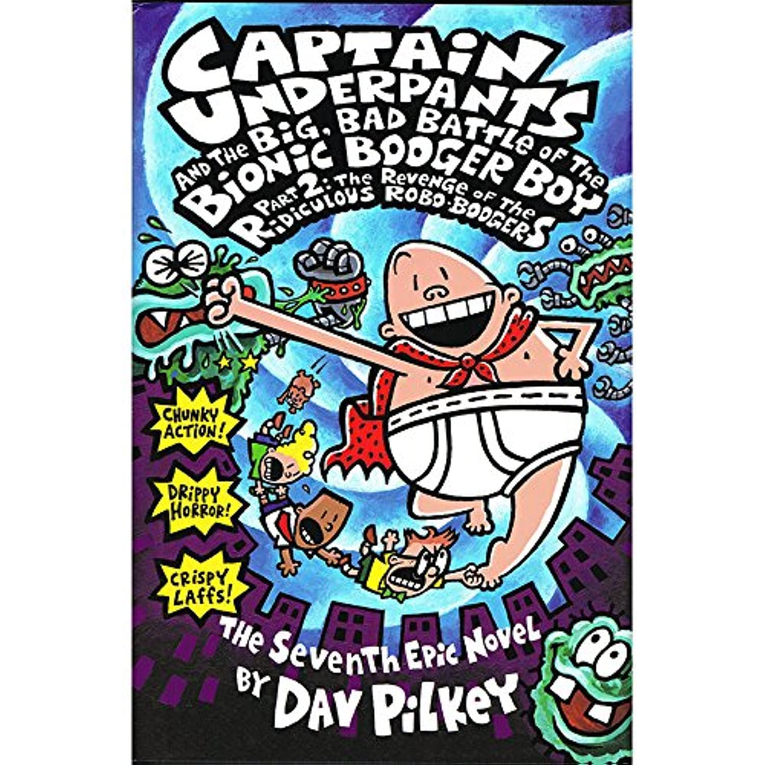 Front cover of the book 'SCHOLASTIC BOOKS (TRADE) CAPTAIN UNDERPANTS AND THE BIG BAD (Set of 3)' by Pilkey Dav.