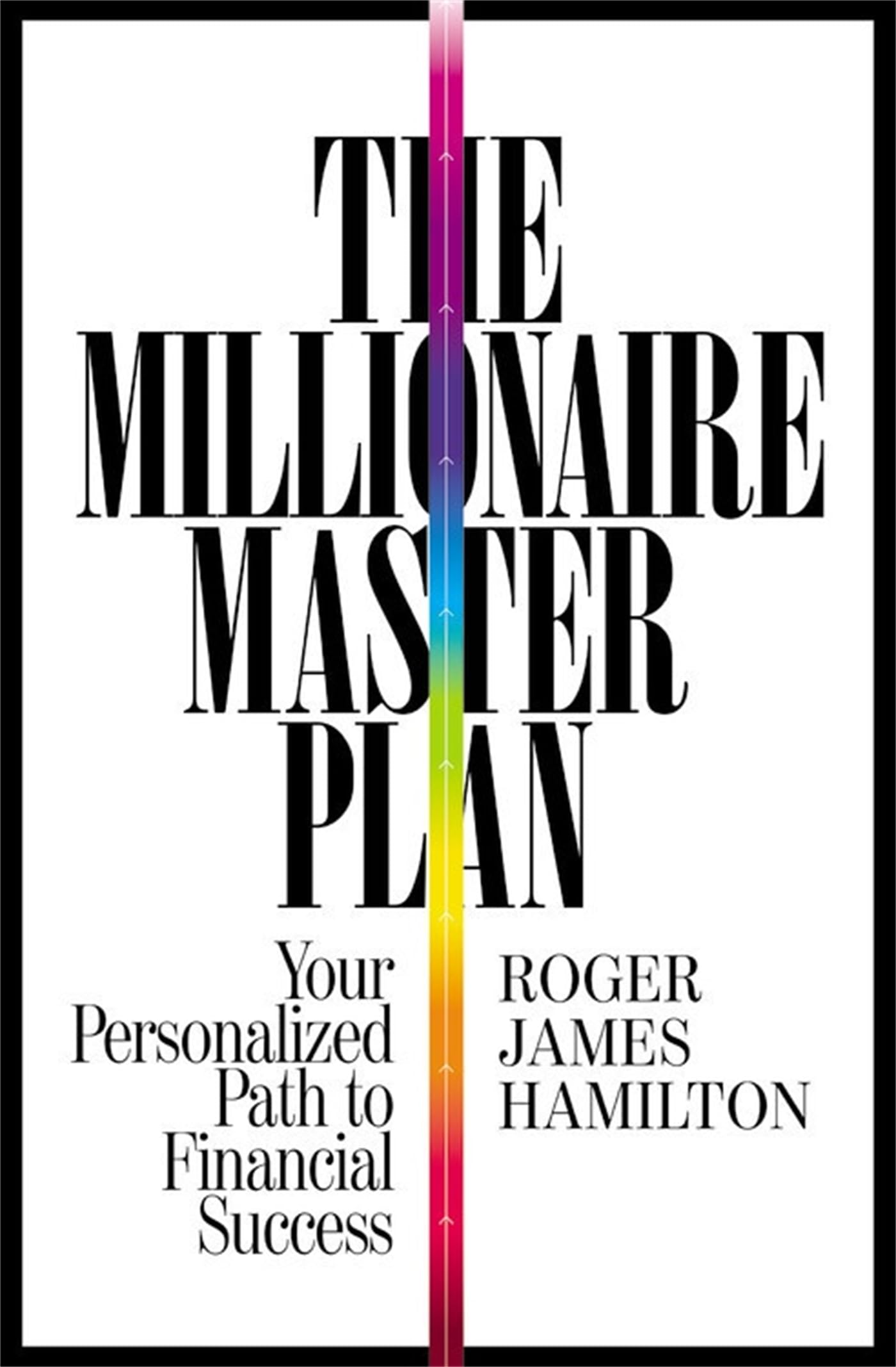 Front cover of the book 'Millionaire Master Plan' by Roger James Hamilton.