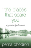 Places That Scare You -PaperbackÐ by Pema Chodron