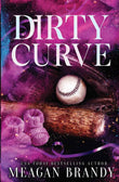 Dirty Curve PaperbackÐ  by Meagan Brandy