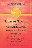 Light on Tantra in Kashmir Shaivism  -  vol 1  -- PaperbackÐ   by Swami Lakshmanjoo