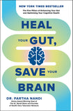 Front cover of the book 'Heal Your Gut, Save Your Brain: The Five Pillars of Enhancing Your Gut and Optimizing Your Cognitive Health' by Dr Partha Nandi.