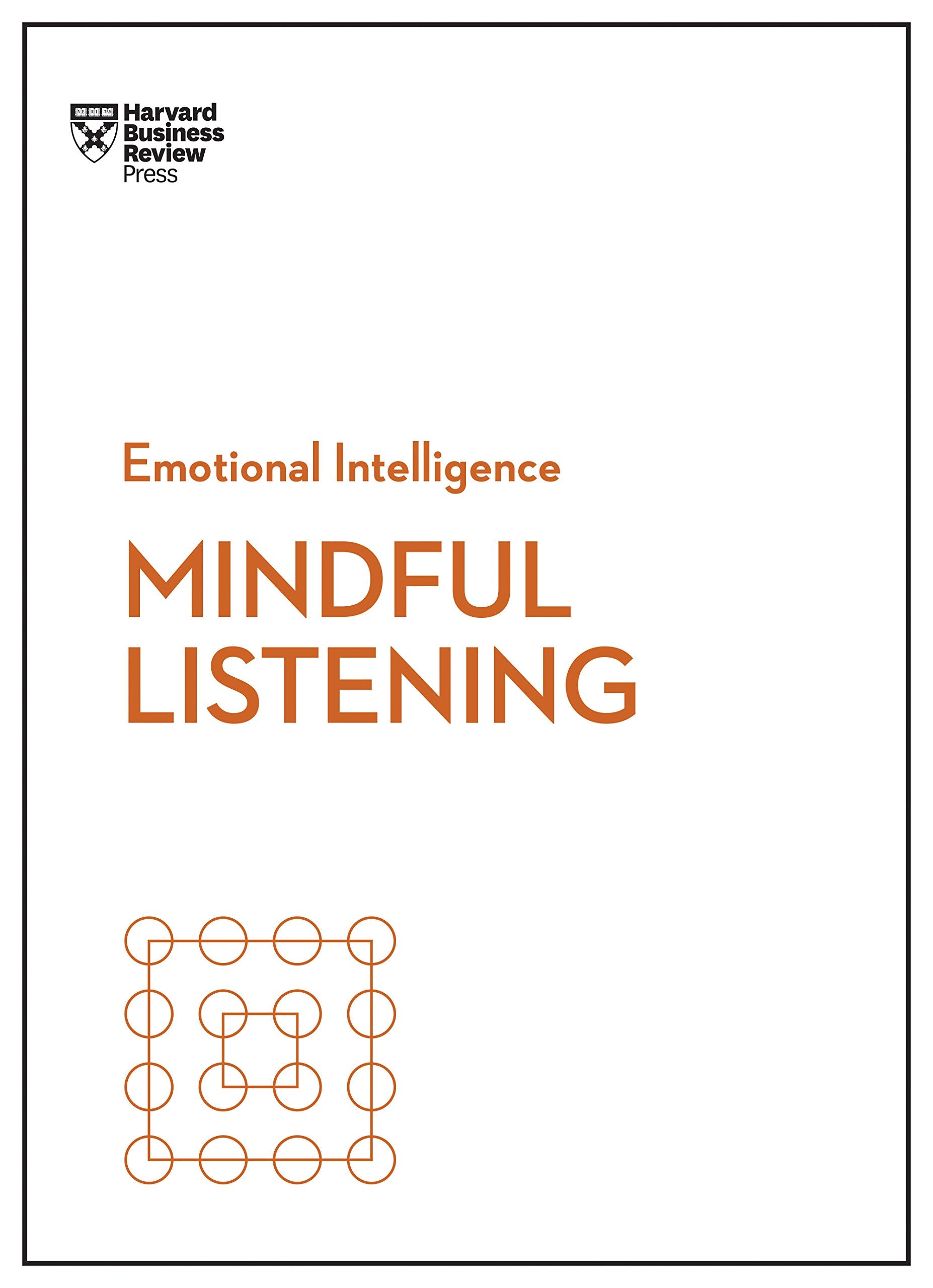 Front cover of the book 'Mindful Listening (HBR Emotional Intelligence Series)' by Review, Harvard Business.