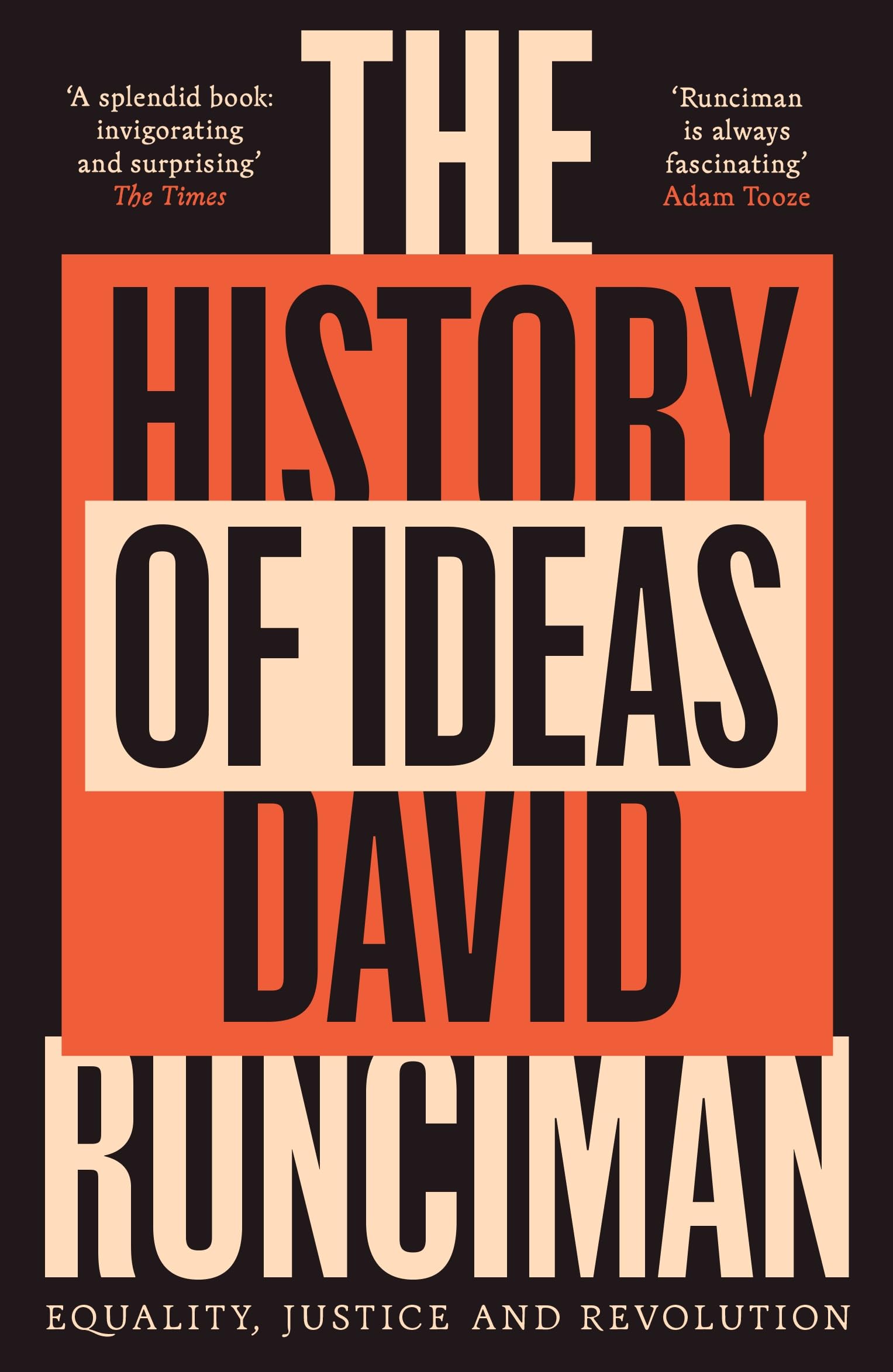Front cover of the book 'The History of Ideas: Equality, Justice and Revolution' by David Runciman.