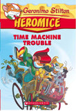 Front cover of the Paperback book 'GERONIMO STILTON - HEROMICE#07 TIME MACHINE TROUBLE GERONIMO STILTON' by Geronimo Stilton.