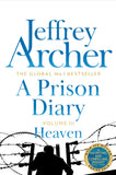 Front cover of the book 'A Prison Diary Volume III: Heaven' by Jeffrey Archer.