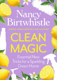 Front cover of the book 'Clean Magic: Essential New Tricks for a Sparkling Green Home' by Nancy Birtwhistle.
