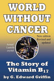 World Without Cancer - PaperbackÐ  by G Edward Griffin