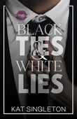 Black Ties And White Lies (Paperback)- Kat Singleton Book (S) image 1