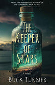 The Keeper of Stars: A Novel PaperbackÐ by Buck Turner