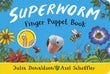 Front cover of the book 'Superworm Finger Puppet Book - the wriggliest, squiggliest superhero ever!' by Julia Donaldson.
