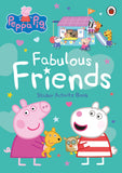 Front cover of the book 'Peppa Pig: Fabulous Friends' by Peppa Pig.