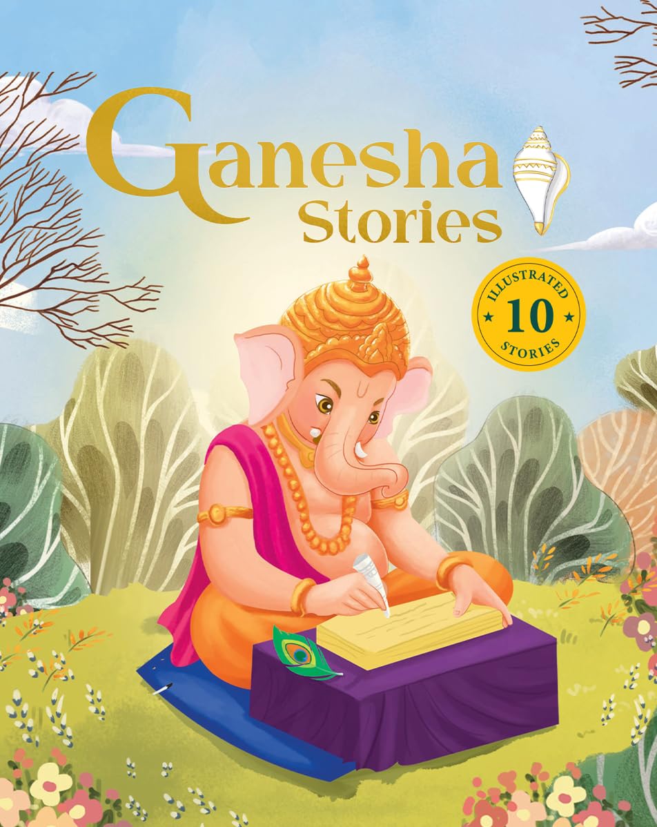 Front cover of the book 'Ganesha Stories: 10 Illustrated Stories of Lord Ganesha for Children I Hindu Mythology | Indian Gods and Goddesses | Bed' by Penguin.
