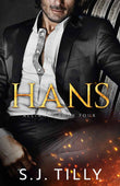 HANS: Alliance Series Book Four PaperbackÐ  by S.J. Tilly