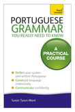 Front cover of the book 'Portuguese Grammar You Really Need To Know (Teach Yourself Language)' by Tyson-Ward, Sue.