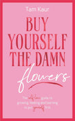 Buy Yourself the Damn Flowers NYBooksHub
